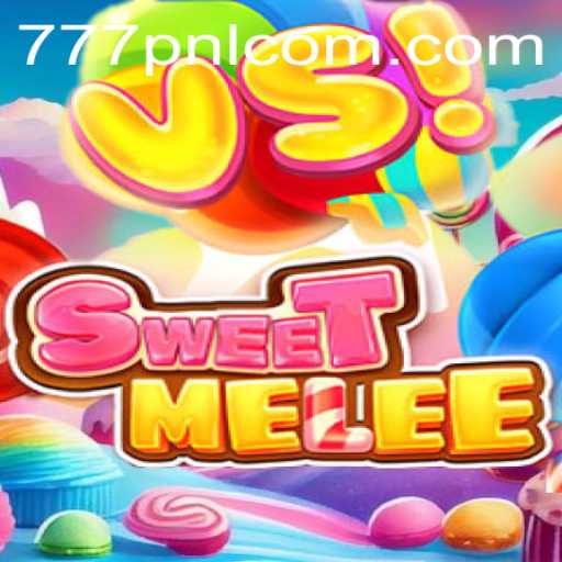 SweetMelee: The Ultimate Gaming Adventure with 777pnl Challenge
